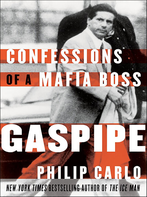 Title details for Gaspipe by Philip Carlo - Available